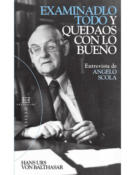 Examinadlo todo y quedaos con lo bueno:Entrevista de Angelo Scola