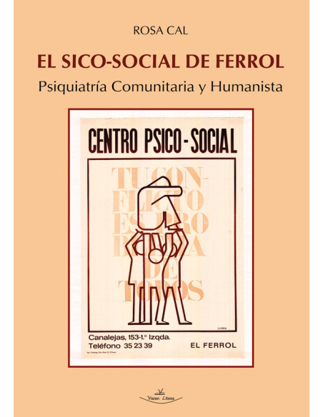 El Sico-Social de Ferrol:Psiquiatría Comunitaria y Humanista