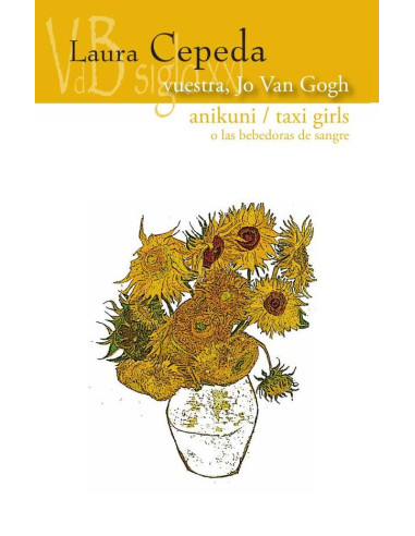 Vuestra, Jo Van Gogh / Anikuni / Taxi girls o las bebedoras de sangre