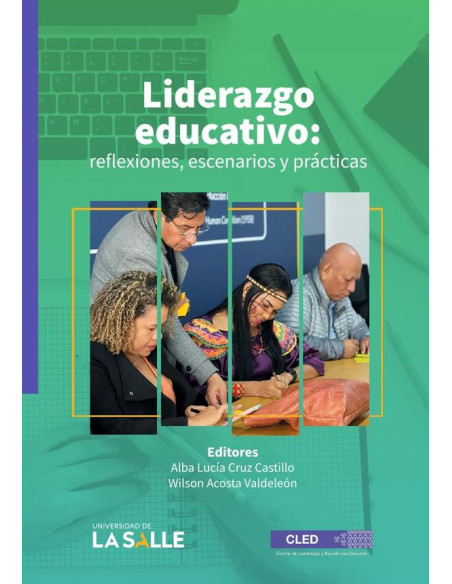 Liderazgo educativo:reflexiones, escenarios y prácticas