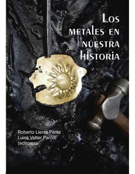 Los metales en nuestra historia