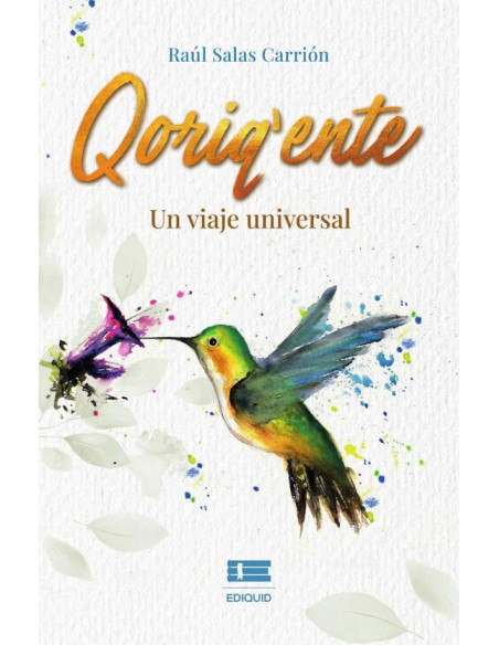 Qoriqente, un viaje universal