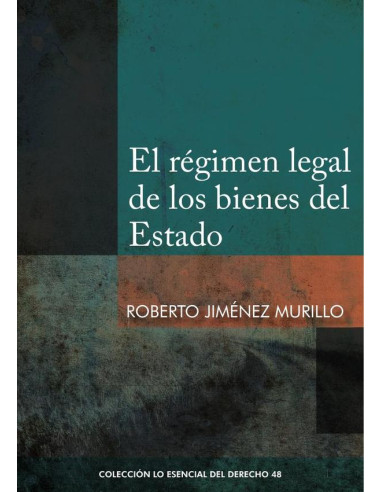 El régimen legal de los bienes del estado 