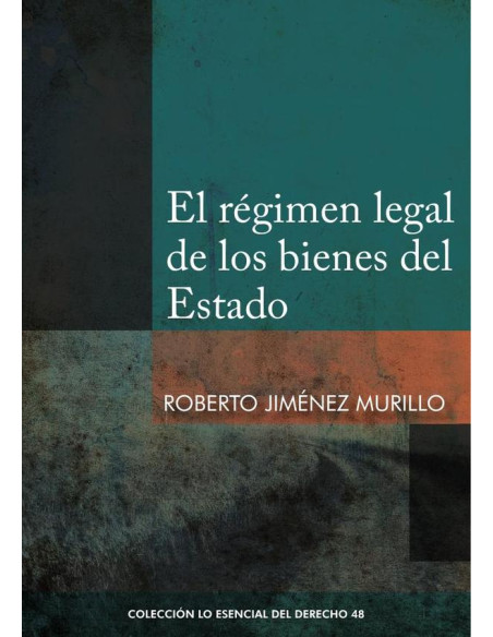 El régimen legal de los bienes del estado 