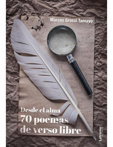 Desde el alma. 70 poemas de verso libre