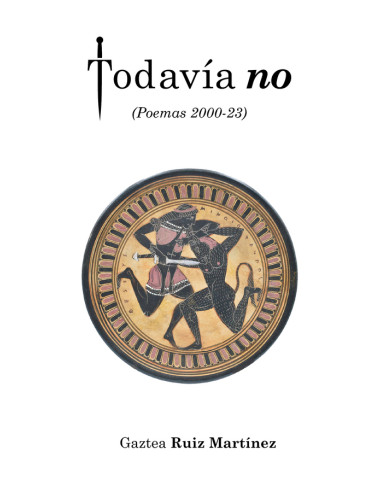 Todavía no:Poemas (2000-23)