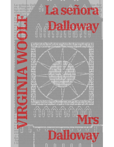 La señora Dalloway - Mrs Dalloway: Texto paralelo bilingüe - Bilingual edition: Inglés - Español / English - Spanish