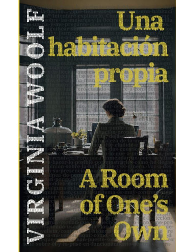 Una habitación propia - A Room of One’s Own: Texto paralelo bilingüe - Bilingual edition: Inglés - Español / English - Spanish