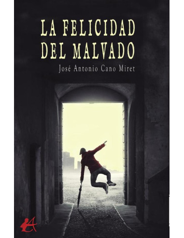 La felicidad del malvado