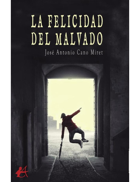 La felicidad del malvado