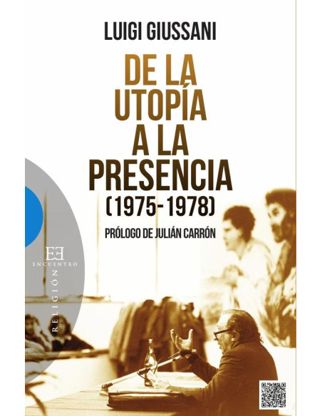 De la utopía a la presencia (1975-1978)