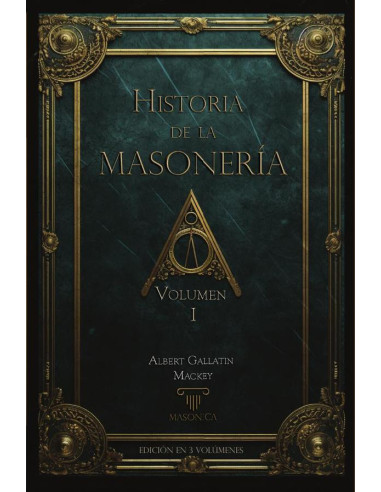 Historia de la Masonería (vol. I)