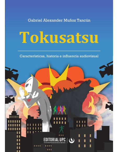 Tokusatsu:Características, historia e influencia audiovisual