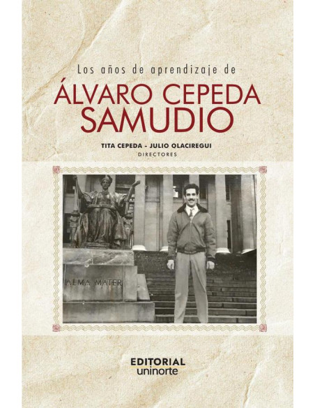 Los años de aprendizaje de Álvaro Cepeda Samudio