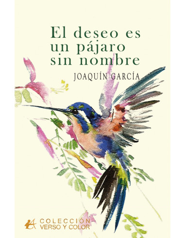 El deseo es un pájaro sin nombre