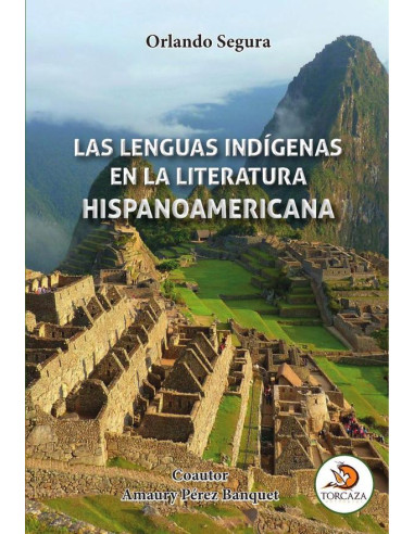 Las lenguas indígenas en la  literatura hispanoamericana  