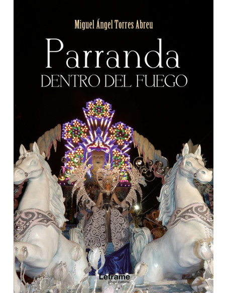 Parranda dentro del fuego