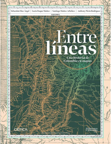 Entre líneas:Una historia de Colombia en mapas