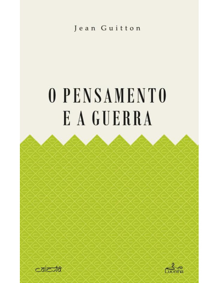 O Pensamento e a Guerra