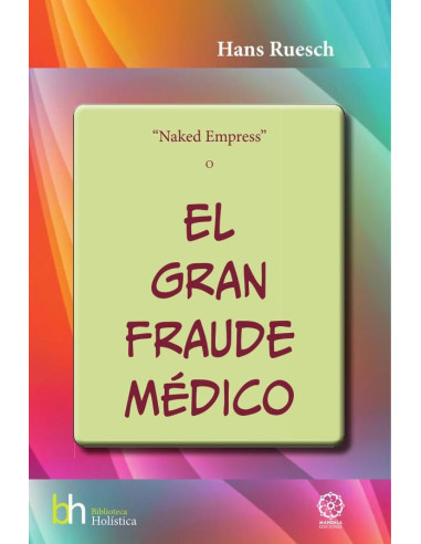 El Gran Fraude Médico