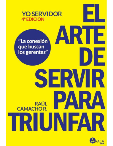 Yo Servidor El arte de servir para triunfar