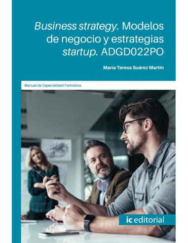 Business strategy. Modelos de negocio y estrategias startup