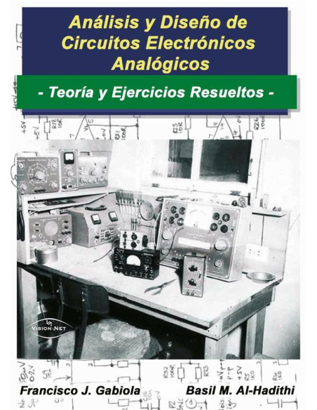 Análisis y diseño de circuitos electrónicos y analógicos