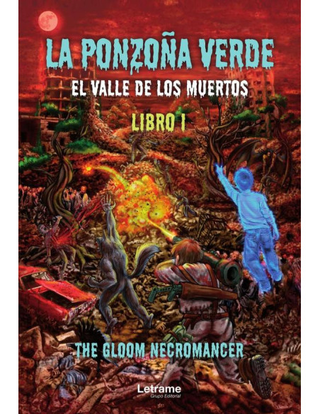 La Ponzoña Verde. Libro I