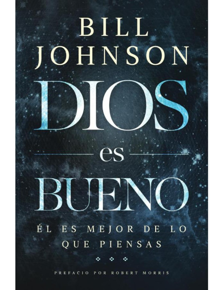 Dios es bueno:E´l es mejor de lo que piensas