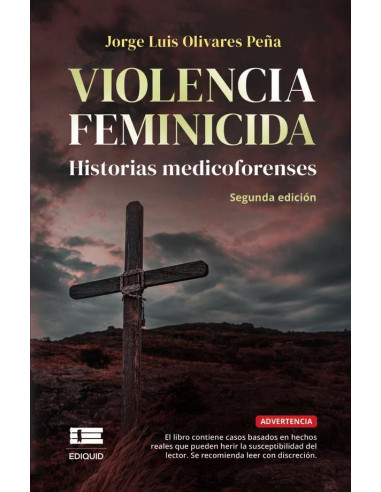 Violencia feminicida:Casos medicoforenses sobre eventos recientes