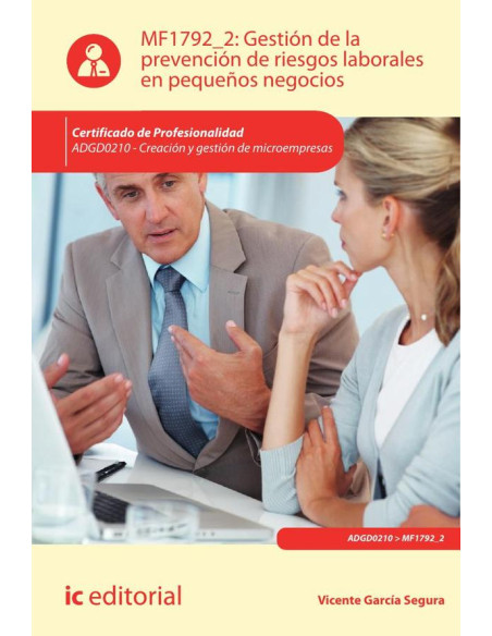 Gestión de la prevención de riesgos laborales en pequeños negocios. ADGD0210 - Creación y gestión de microempresas