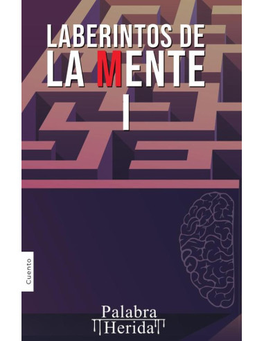 Laberintos de la mente. Volumen I