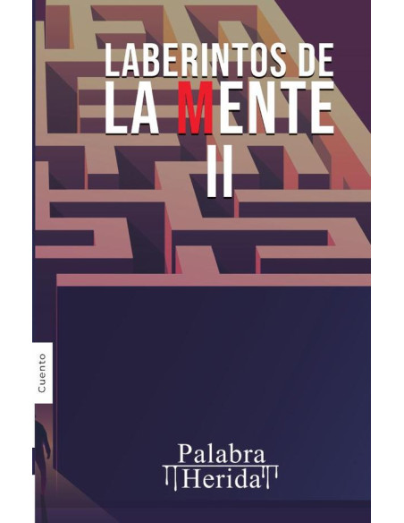 Laberintos de la mente. Volumen II