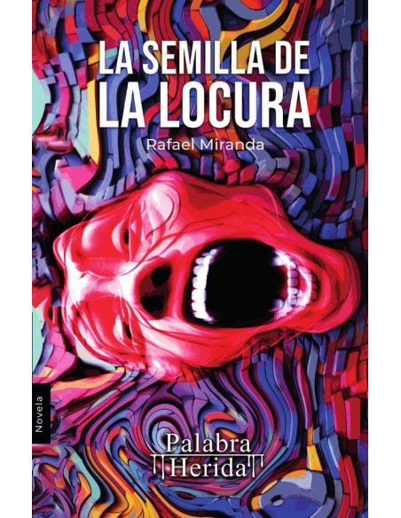 La semilla de la locura