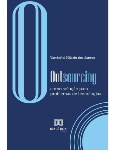 O Outsourcing:Como Solução Para Problemas De Tecnologias