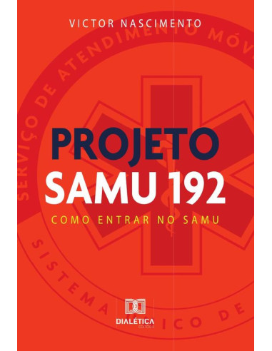 Projeto Samu 192:Como Entrar No Samu