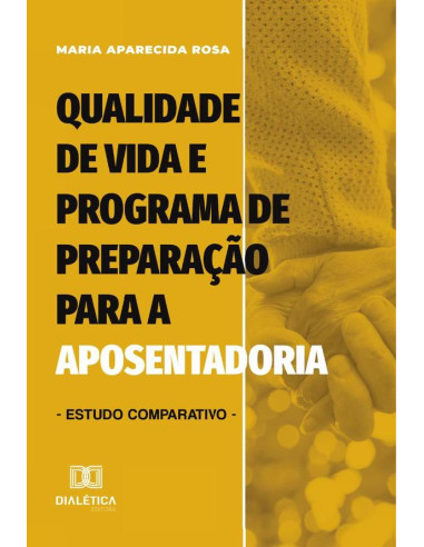 Qualidade De Vida E Programa De Preparação Para A Aposentadoria:Estudo Comparativo