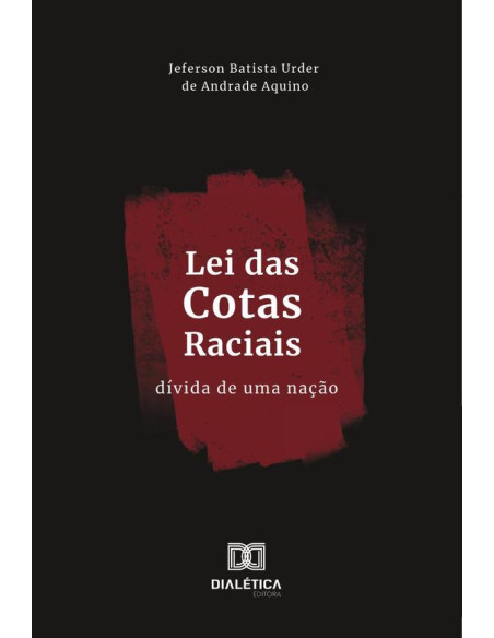 Lei Das Cotas Raciais:Dívida De Uma Nação