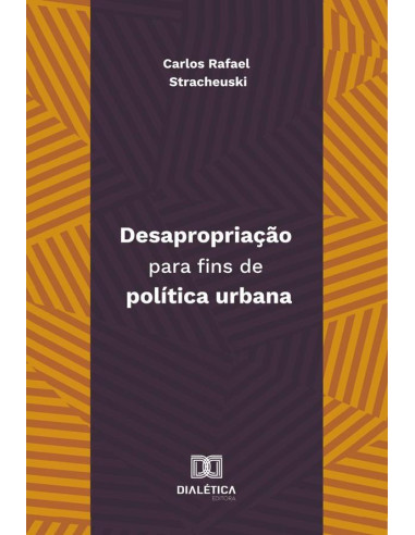 Desapropriação Para Fins De Política Urbana