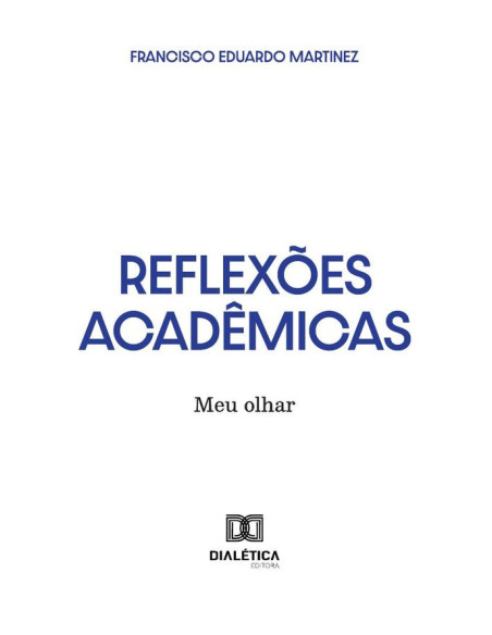 Reflexões Acadêmicas:Meu Olhar