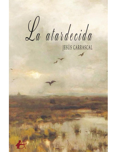 La atardecida