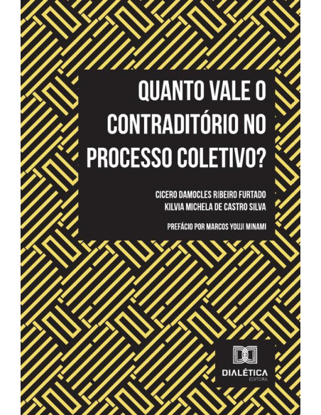 Quanto Vale O Contraditório No Processo Coletivo?