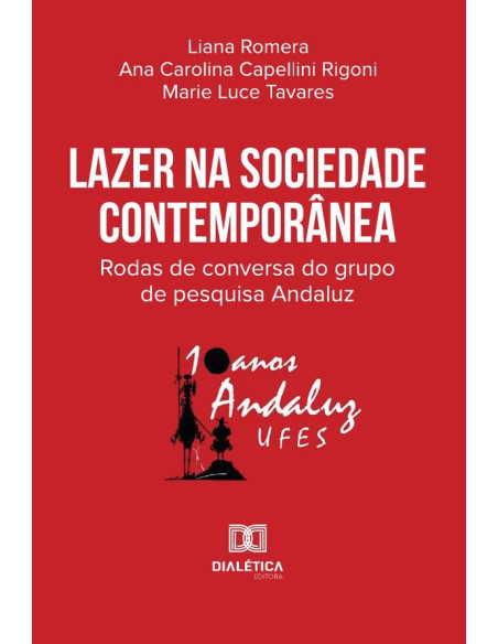 Lazer Na Sociedade Contemporânea:Rodas De Conversa Do Grupo De Pesquisa Andaluz