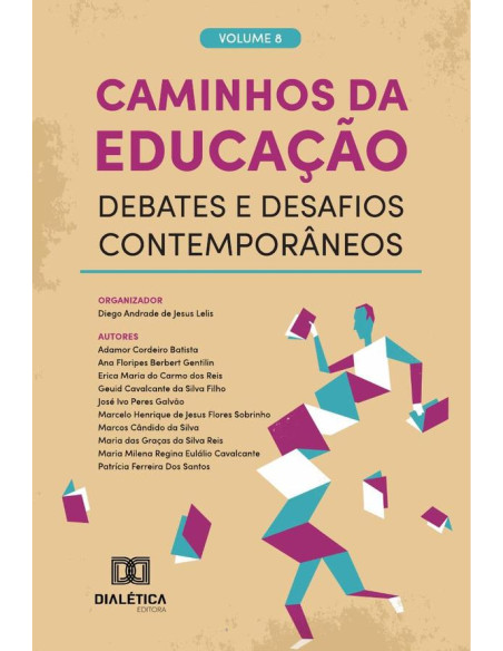 Caminhos Da Educação – Debates E Desafios Contemporâneos:Volume 8