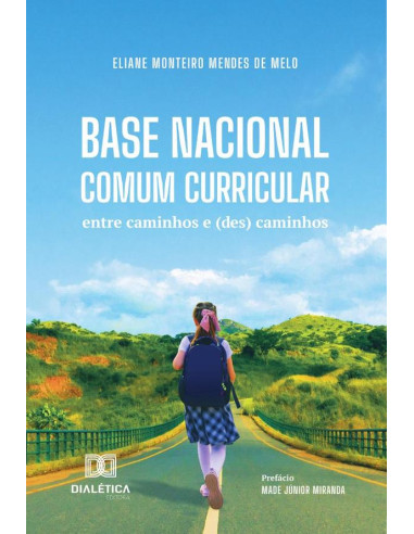 Base Nacional Comum Curricular:Entre Caminhos E (Des) Caminhos