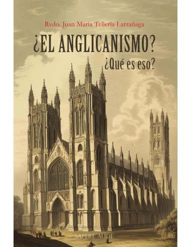 ¿El anglicanismo? ¿Qué es eso?