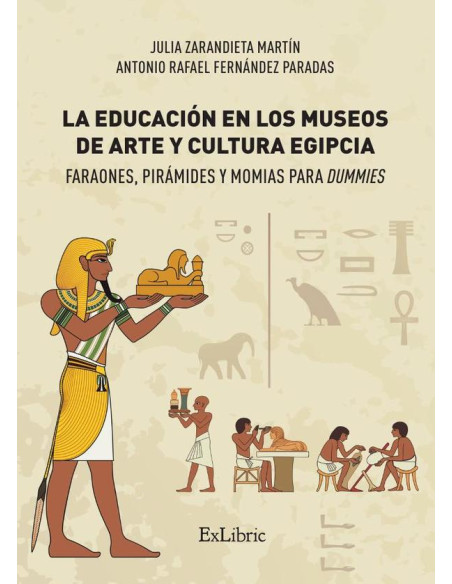 La educación en los museos de arte y cultura egipcia. Faraones, pirámides y momias para dummies