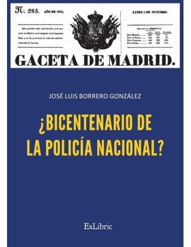 ¿Bicentenario de la Policía Nacional?