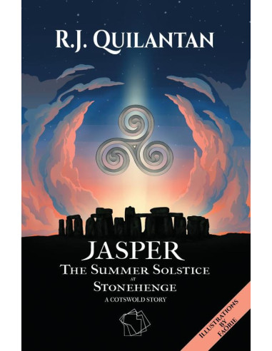 JASPER (Illustrated Edition):The Summer Solstice at Stonehenge. A Cotswold Story