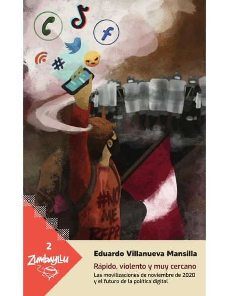 Rápido, violento y muy cercano: :las movilizaciones de noviembre 2020 y el futuro de la política digital